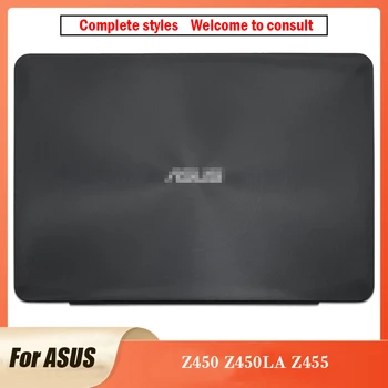 Original Za ASUS Z450 Z450LA Z455 Laptop Primeru LCD Hrbtni Pokrovček Zadnji Pokrov Top Zadnji Pokrovček